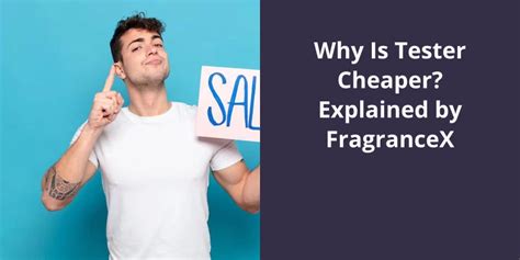 why tester perfume are cheaper.